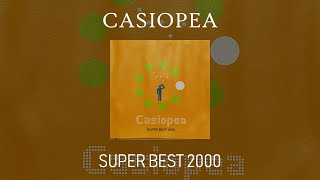 Casiopea  Super Best 2000 [upl. by Chuipek]