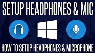 How to Setup Headphones and a Microphone in Windows 10 amp 11 [upl. by Lolita133]