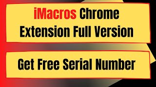 iMacros Chrome Extension Full Version [upl. by Ymmat387]