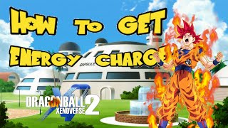 How to get Energy Charge  Dragon Ball Xenoverse 2 [upl. by Anassor]