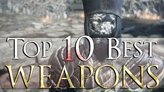 Top 10 ►Best Weapons  Dark Souls 3 [upl. by Yhtommit]