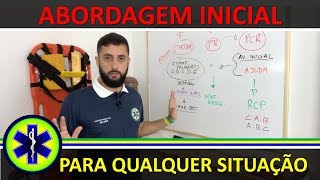 ABORDAGEM INICIAL PARA QUALQUER SITUAÇÃO DE EMERGÊNCIA [upl. by Dayiz770]