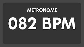 82 BPM  Metronome [upl. by Noitsuj383]