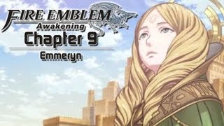 Fire Emblem Awakening  Chapter 9  Emmeryn [upl. by Sauers]