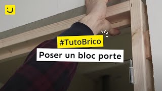 TUTO Poser un bloc porte [upl. by Einnoc]