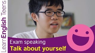 Exam Speaking Talk about yourself [upl. by Ycart]