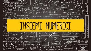 MATEMATICA  Spiegazione degli INSIEMI NUMERICI [upl. by Htennaj]