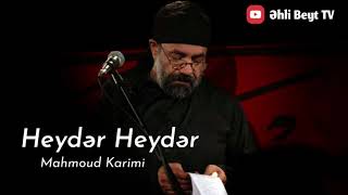 Heyder Heyder Azeri Mersiye 2019 Mahmoud Karimi [upl. by Ondrea]