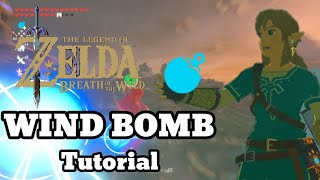 BOTW Wind Bomb Tutorial EASY STILL WORKING 2024 [upl. by Mcilroy]