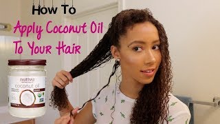 How to Apply Coconut Oil to your hair [upl. by Alyag]