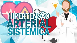 Hipertensão Arterial Sistêmica HAS [upl. by Micah752]