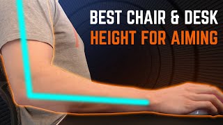 The Optimal Chair amp Desk Height For Aiming [upl. by Llereg512]