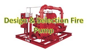 Design amp Selection Fire Pump [upl. by Tri]