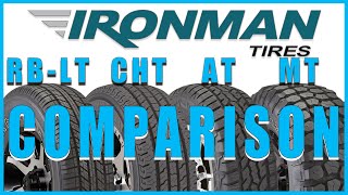 The Truth About Ironman Tires RBLT CHT AT And MT Series Comparison [upl. by Burkhart]