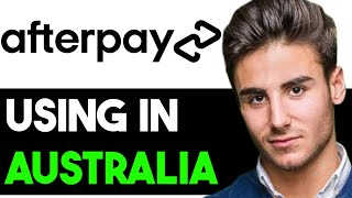 HOW TO USE AFTERPAY IN AUSTRALIA 2024 FULL GUIDE [upl. by Filipe]