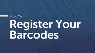 How To Register Your Barcodes in 2024 [upl. by Rivkah]