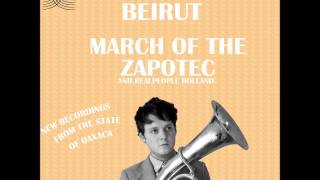 Beirut March of the ZapotecHolland 2009 [upl. by Terra]