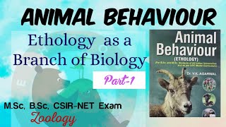 1EthologyAnimal Behaviouras a Branch of BiologyMscBscCSIR NETZoologyLifeScienceBehaviour [upl. by Burton]