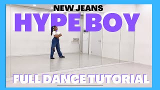 NewJeans 뉴진스 Hype Boy  FULL DANCE TUTORIAL [upl. by Maurise]