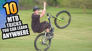 10 MOUNTAIN BIKE TRICKS YOU CAN LEARN ANYWHERE [upl. by Adnamas]