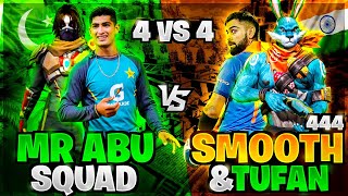 MR ABU Vs TUFAN FF amp SMOOTH444 Squad Pakistan Vs India Free Fire [upl. by Irrem]