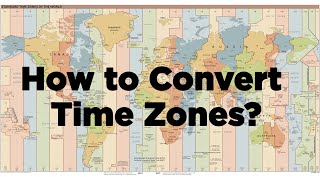 How to Convert Time Zones  Time Zone Converter [upl. by Gillan]