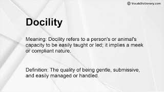 Docility Meaning [upl. by Eiramenna]