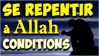 Le repentir sincere en islam quotconditionsquot Apprendre islam rappel le repentir a Allah [upl. by Ilesara]