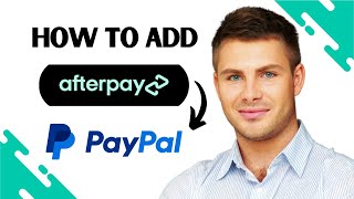 How to Add Afterpay to Paypal EASY [upl. by Harvie337]