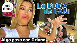 ORIANA opina sobre la boda de FANI y estalla contra BEA  MTMAD [upl. by Na96]