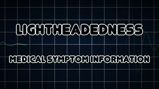 Lightheadedness Medical Symptom [upl. by Rosinski145]