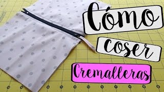 Como coser cremalleras Tutorial [upl. by Eltsirk]