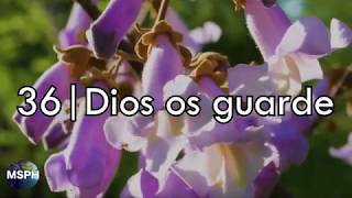 HA62  Himno 36  Dios os guarde [upl. by Abbottson]