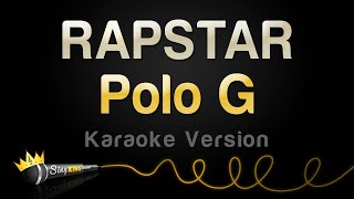 Polo G  RAPSTAR Karaoke Version [upl. by Yolande]