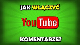 Jak włączyć komentarze na YouTube [upl. by Ahselrak]