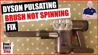 DYSON V6 V7 V8 V10 V11 Pulsing Problem Blocked or Brush Not Spinning FIX How to cleaning DIY guide [upl. by Eselehs]