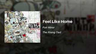 Feel Like Home  Fort Minor feat Styles of Beyond [upl. by Gunter]