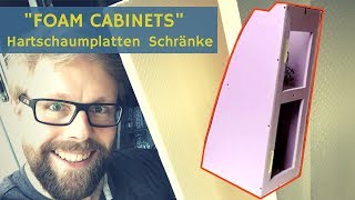 Wohnmobil Schrank aus XPS Hartschaumplatten bauen Foam Cabinets [upl. by Brighton853]