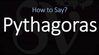 How to Pronounce Pythagoras CORRECTLY [upl. by Latimer]