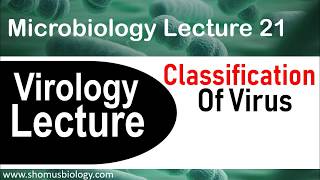 Virology lecture 2  Virus classification [upl. by Reidar]