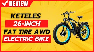 KETELES 26Inch Fat Tire AWD Electric Bike Review [upl. by Attennod]