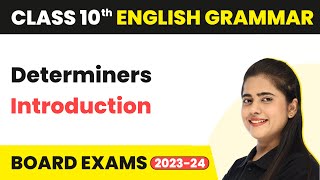 Determiners  Introduction  Class 10 English Grammar 202223 [upl. by Collbaith]