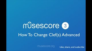 Musescore 3 How To Change Clefs Advanced [upl. by Ecyar945]