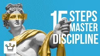 15 Steps To Master SelfDiscipline [upl. by Llenreb369]