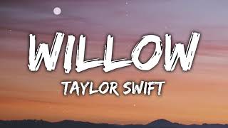 Taylor Swift  Willow Lyrics [upl. by Gabriella]