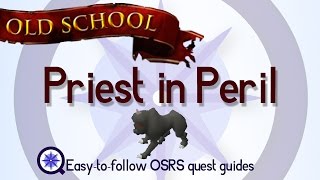 Priest in Peril  OSRS 2007  Easy Old School Runescape Quest Guide [upl. by Mccord4]