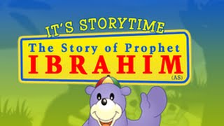 Storytime 2  The Story of Prophet Abraham Ibrahim with Zaky [upl. by Magbie447]