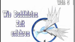 Wie Buddhisten Zeit erfahren  WDR 5 [upl. by Seavir352]