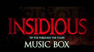 Insidious  Tip Toe Through The Tulips  Horror Music Box [upl. by Nosreip832]