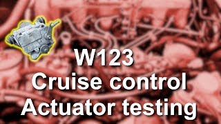 W123 VDO Cruise control repair series part 1 Actuator testing [upl. by Neitsabes]